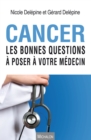Image for Cancer. Les bonnes questions a poser a votre medecin