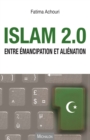 Image for Islam 2.0: Entre Emancipation Et Alienation