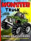 Image for Monster Truck Libro Da Colorare : Libro Da Colorare Monster Truck Per I Ragazzi Monster Trucks Pagine Da Colorare Per I Bambini Di Eta 3-5, 4-8