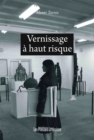 Image for Vernissage a Haut Risque