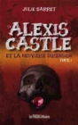 Image for Alexis Castle Et La Neuvieme Dimension Tome 1