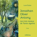 Image for Jonathan, Oliver, Antony - Les Trois Neveux De Tante Agatha