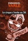 Image for Le Cirque S&#39;invite Au 36