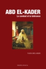 Image for Abd el-Kader: Le combat et la tolerance
