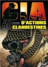 Image for CIA : 60 Ans D&#39;Actions Clandestines