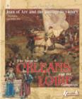 Image for The siege of Orlâeans &amp; the Loire campaign