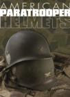 Image for American Paratrooper Helmets