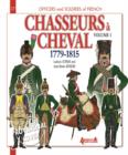 Image for Chasseurs a Cheval 1779 - 1815