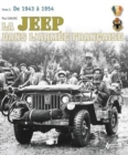 Image for La Jeep Dans L&#39;Armee FrancAise : Vol. 1 1942-1950, from Tunisia to Indochina