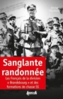 Image for Sanglante RandonneE : Les FrancAis De La 8e Compagnie &#39;Bradenbourg&quot; Et Des Formations De Chasse Ss