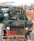 Image for La Jeep dans l&#39;Armee Francaise : De l&#39;Algerie a Nos Jours : Volume II