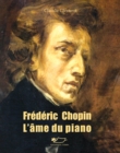 Image for Frederic Chopin: L&#39;ame du piano
