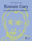 Image for Romain Gary: La melancolie de l&#39;enchanteur