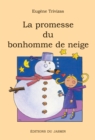 Image for La promesse du bonhomme de neige: Un roman jeunesse rempli d&#39;humour, de tendresse et de poesie