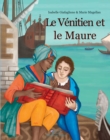 Image for Le Venitien et le Maure: Un recit historique sur les bords de la Mediterranee medievale