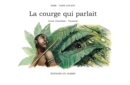 Image for La Courge Qui Parlait
