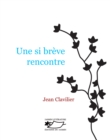 Image for Une si breve rencontre: Un roman d&#39;amour
