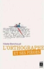 Image for L&#39;orthographe et ses pieges
