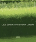 Image for Louis Benech: Twelve French Gardens