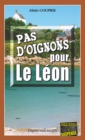 Image for Pas d&#39;oignons pour le Leon: Un polar surprenant !