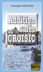Image for Addition salee au Croisic: Une intrigue pimentee