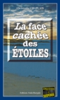 Image for La face cachee des etoiles: Un sinistre periple