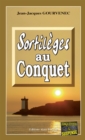 Image for Sortileges au Conquet: Un polar mysterieux entre passe et present