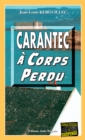 Image for Carantec a corps perdu: Disparitions et meurtres dans le Finistere