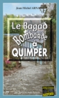 Image for Le Bagad bombarde a Quimper: Thriller sur un air breton