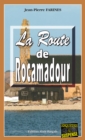 Image for La route de Rocamadour: Un polar a devorer