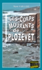 Image for Les Corps mourants de Plozevet: Meurtres en serie en pays bigouden