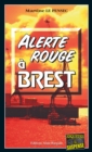 Image for Alerte rouge a Brest: Un polar breton