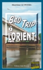 Image for Bad trip a Lorient: Thriller en eaux troubles