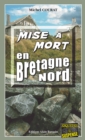 Image for Mise a mort en Bretagne Nord: Un polar au gout amer
