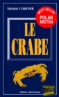 Image for Le Crabe: Un thriller psychologique haletant