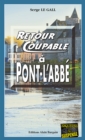 Image for Retour coupable a Pont-l&#39;Abbe: Un thriller en Pays Bigouden