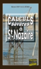 Image for Calculs Severes a Saint-nazaire: Un Polar a L&#39;humour Noir
