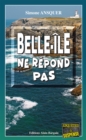 Image for Belle-Ile ne repond pas: Polar breton