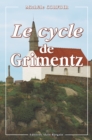 Image for Le Cycle de Grimentz: Roman regional