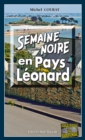 Image for Semaine noire en Pays Leonard: Les enquetes de Laure Saint-Donge - Tome 16