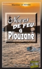 Image for Noces de feu a Plouzane: Lea Mattei, gendarme et detective - Tome 11