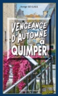 Image for Vengeance d&#39;automne a Quimper: Les enquetes du commissaire Landowski - Tome 32