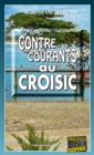 Image for Contre-courants au Croisic