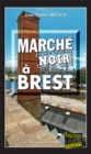 Image for Marche noir a Brest