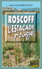 Image for Roscoff, l&#39;estacade rouge