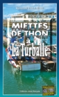 Image for Miettes de thon a La Turballe: Une enquete du commissaire Anconi - Tome 11