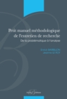 Image for Petit manuel methodologique de l&#39;entretien de recherche - De la probematique a l&#39;analyse