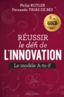 Image for Reussir le defi de l&#39;innovation: Le modele A-to-F