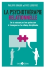 Image for La psychothérapie relationnelle [electronic resource] : de la naissance d&#39;une profession à l&#39;émergence d&#39;un champ disciplinaire / Philippe Grauer et Yves Lefebvre.