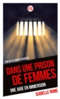 Image for Dans une prison de femmes: Une juge en immersion